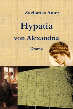 Hypatia von Alexandria (eBook, ePUB) - Amer, Zacharias
