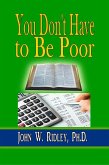 You Don't Have to Be Poor (eBook, ePUB)
