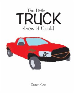 Little Truck Knew It Could (eBook, ePUB) - Darren Cox