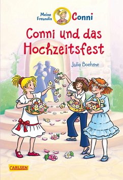 Conni und das Hochzeitsfest / Conni Erzählbände Bd.11 - Boehme, Julia