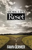 Work-Life RESET Work-Life RESET