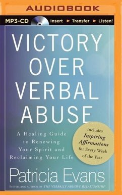 Victory Over Verbal Abuse: A Healing Guide to Renewing Your Spirit and Reclaiming Your Life - Evans, Patricia