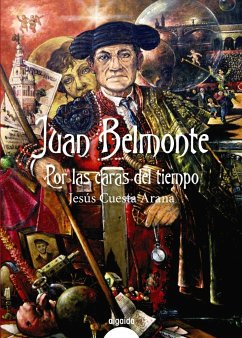 Juan Belmonte, por las caras del tiempo - Cuesta Arana, Jesús