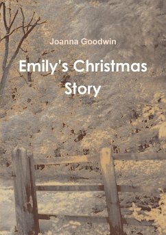 Emily's Christmas Story - Goodwin, Joanna