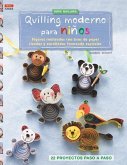 Quilling moderno para niños : figuras realizadas con tiras de papel rizadas y enrrolladas formando espirales