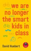 We Are No Longer the Smart Kids in Class: Volume 14