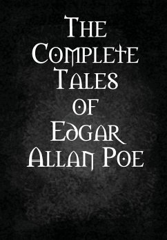 The Complete Tales of Edgar Allan Poe - Poe, Edgar Allan