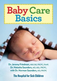 Baby Care Basics - Friedman, Jeremy; Saunders, Natasha; Saunders, Norman