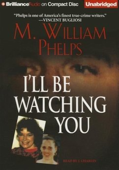 I'll Be Watching You - Phelps, M. William