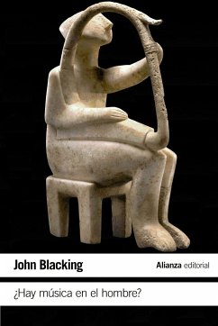 ¿Hay música en el hombre? - Blacking, John; Ayats i Abeyà, Jaume