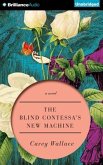 The Blind Contessa's New Machine