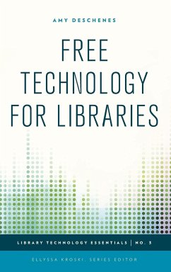 Free Technology for Libraries - Deschenes, Amy