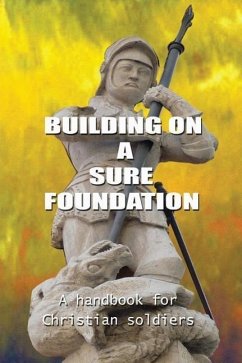 Building on a Sure Foundation - B. K.