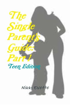 The Single Parent's Guide - Evette, Nikki