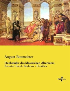 Denkmäler des klassischen Altertums - Baumeister, August