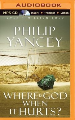 Where Is God When It Hurts? - Yancey, Philip
