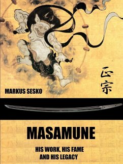 Masamune - His Work, his Fame and his Legacy (PB) - Sesko, Markus