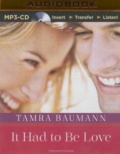 It Had to Be Love - Baumann, Tamra