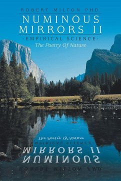 Numinous Mirrors II - Milton Ph. D., Robert