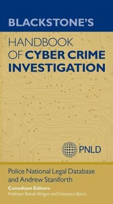 Blackstone's Handbook of Cyber Crime Investigation - Staniforth, Andrew (North East Counter Terrorism Unit, West Yorkshir; (PNLD), Police National Legal Database