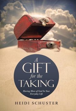 A Gift for the Taking - Schuster, Heidi