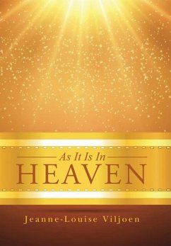 As It Is In Heaven - Viljoen, Jeanne-Louise