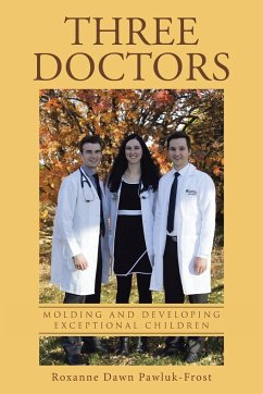 Three Doctors - Pawluk-Frost, Roxanne Dawn