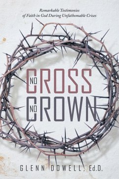 No Cross No Crown - Glenn Dowell, Ed. D.