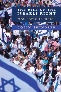 The Rise of the Israeli Right - Shindler, Colin