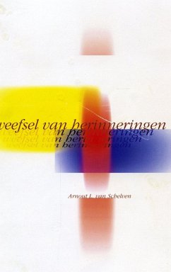 Weefsel van herinneringen - Schelven, Arnout L. van