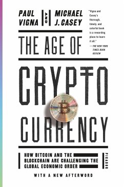 The Age of Cryptocurrency - Vigna, Paul; Casey, Michael J.