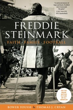 Freddie Steinmark: Faith, Family, Football - Yousse, Bower; Cryan, Thomas J.