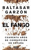 El fango : cuarenta años de corrupción en España