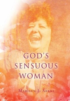 God's Sensuous Woman - Aerni, Marilyn J.