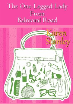 The One-Legged Lady From Balmoral Road - Stanley, Karen