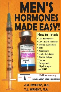 MEN'S HORMONES MADE EASY! - Swartz M. D., J. M.; Wright M. A., Y. L.