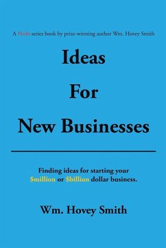 Ideas for New Businesses - Smith, Wm. Hovey