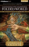 The Folded World: A Dirge for Prester John, Volume Two
