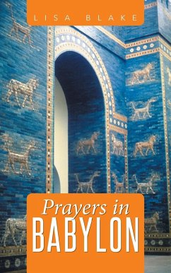Prayers in Babylon - Blake, Lisa