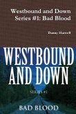 Westbound and Down Series #1