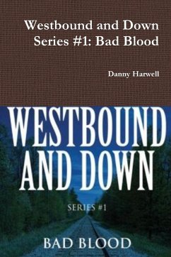 Westbound and Down Series #1 - Harwell, Danny