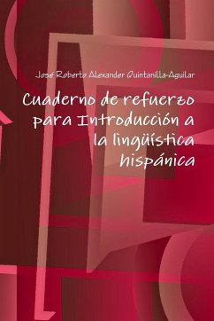 Cuaderno de refuerzo para Introducción a la lingüística hispánica - Quintanilla-Aguilar, José Roberto Alexa