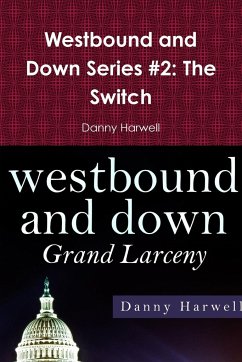 Westbound and Down Series #2 - Harwell, Danny