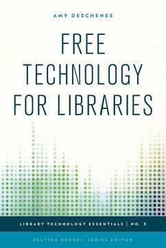 Free Technology for Libraries - Deschenes, Amy