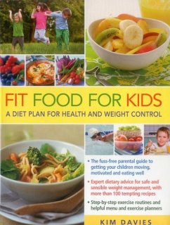 Fit Food for Kids - Davies, Kim