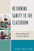 Returning Sanity to the Classroom