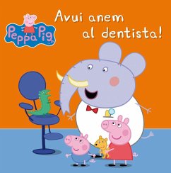 La Porqueta Pepa. Avui anem al dentista! - Hasbro; Eone