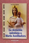 La devoción salesiana a María Auxiliadora