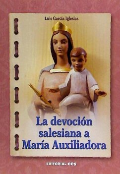 La devoción salesiana a María Auxiliadora - García Iglesias, Luis