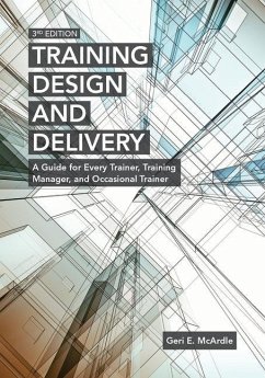 Training Design and Delivery, 3rd Edition - McArdle, Geri E